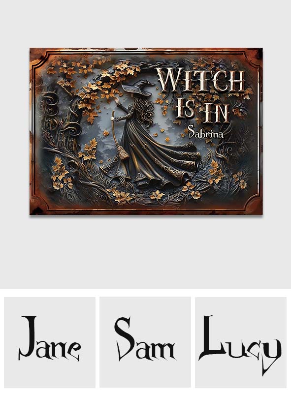 The Witch Is In - Personalized Witch Rectangle Metal Sign