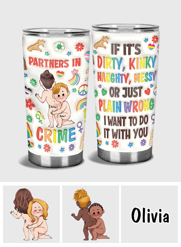 Partner In Crime - Personalized LGBT Support Tumbler