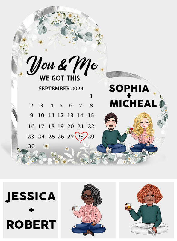You & Me we got this - Personalized Couple Custom Shaped Acrylic Plaque