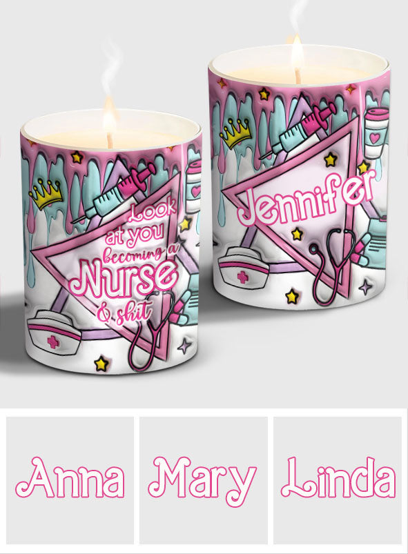 Look At You Becoming A Nurse And Stuff - Personalized Nurse Candle With Wooden Lid
