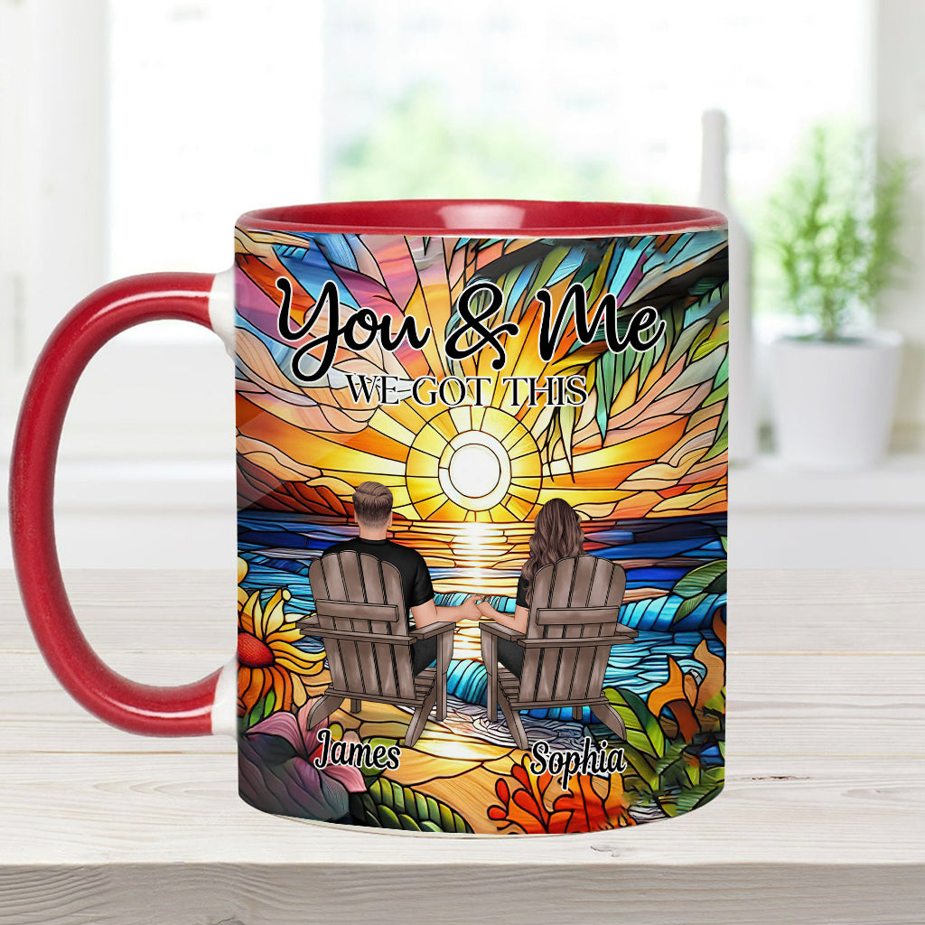 You And Me We Got This - Personalized Couple Accent Mug