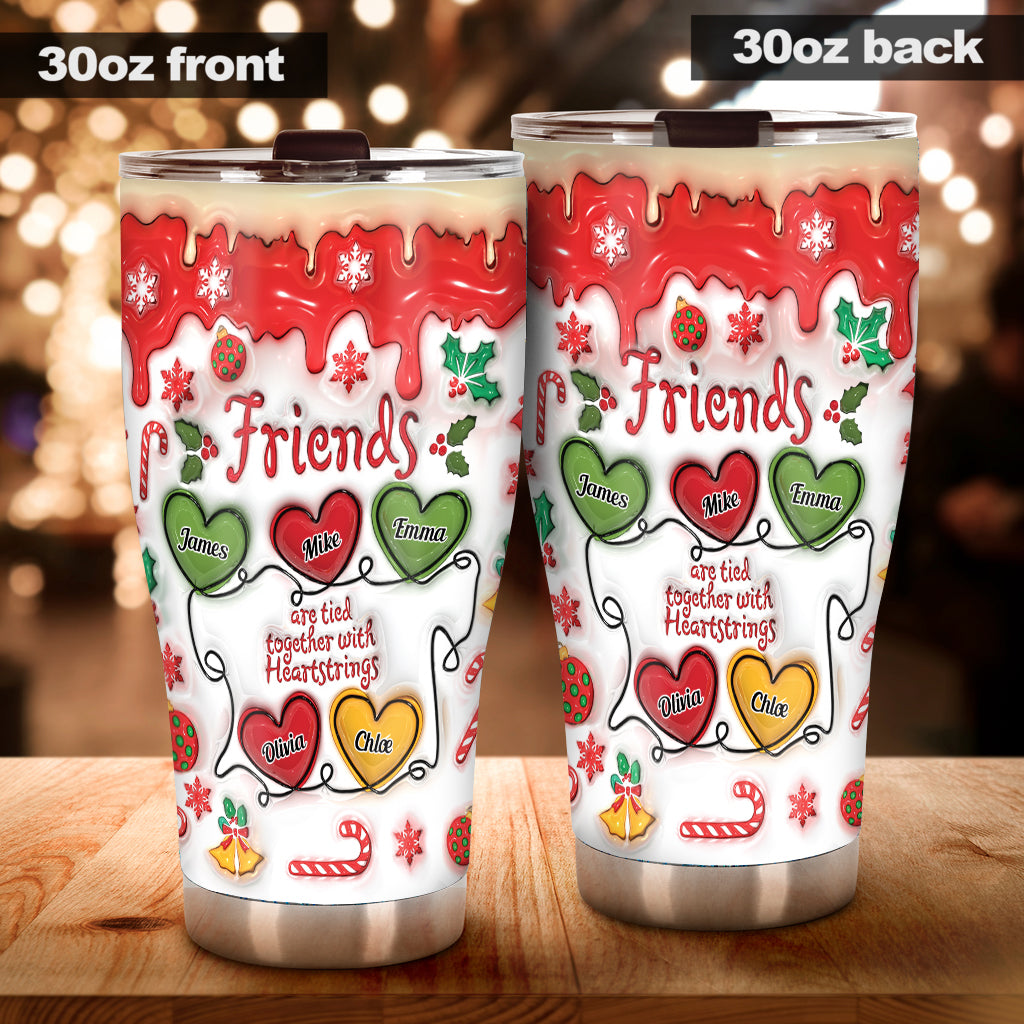 Friend Are Tied Together With Heartstrings - Personalized Bestie Tumbler
