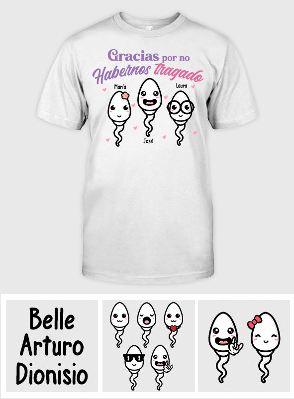 Gracias Por No Habernos Tragado - Personalized Mother T-shirt And Hoodie