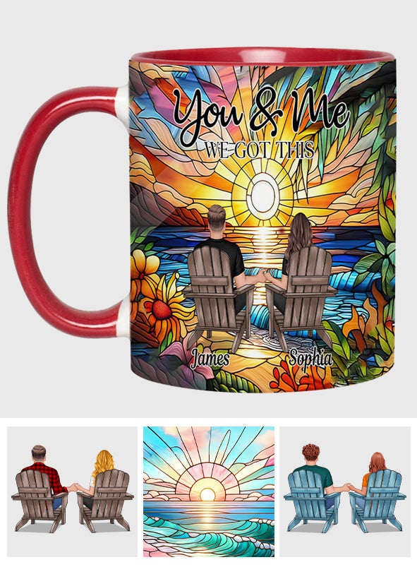 You And Me We Got This - Personalized Couple Accent Mug
