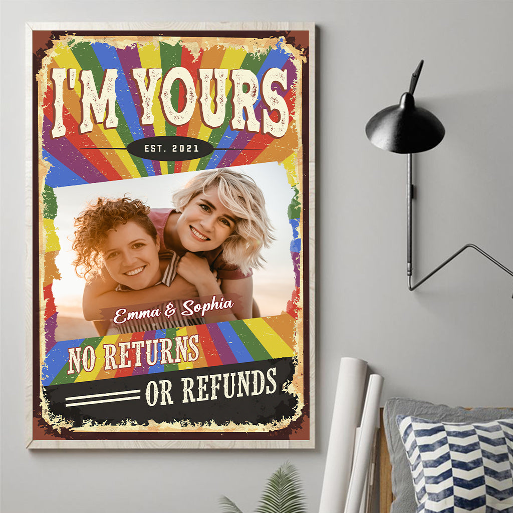 I Am Yours No Returns Or Refunds - Personalized LGBT Support Canvas And Poster