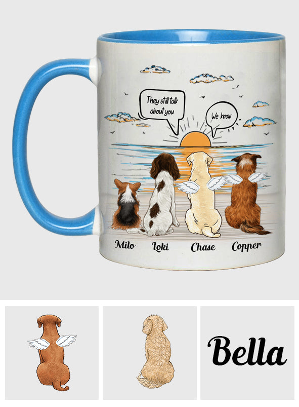 They Still Talk About You - Personalized Dog Accent Mug