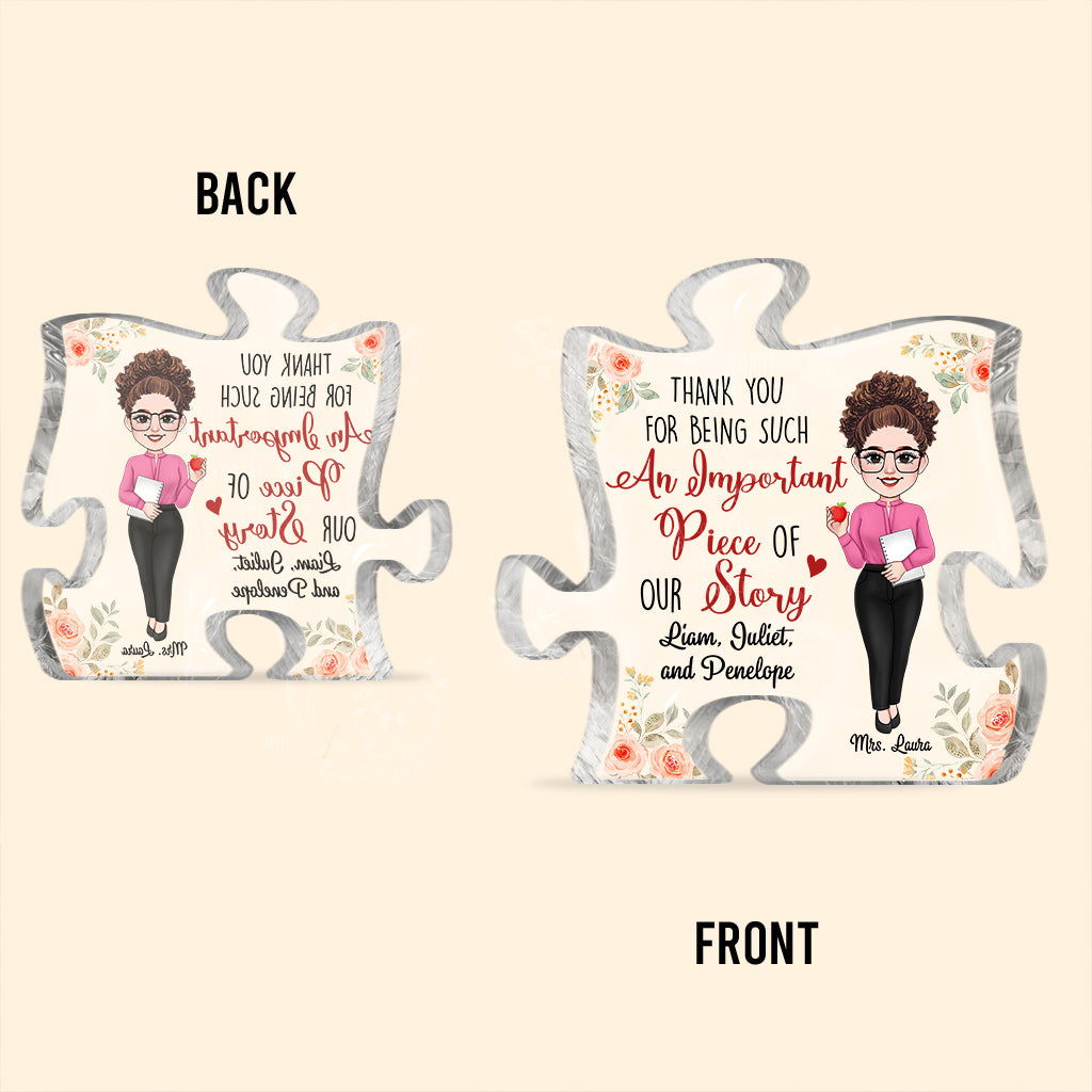 Thank You For Being A Piece Of My Story - Personalized Teacher Custom Shaped Acrylic Plaque