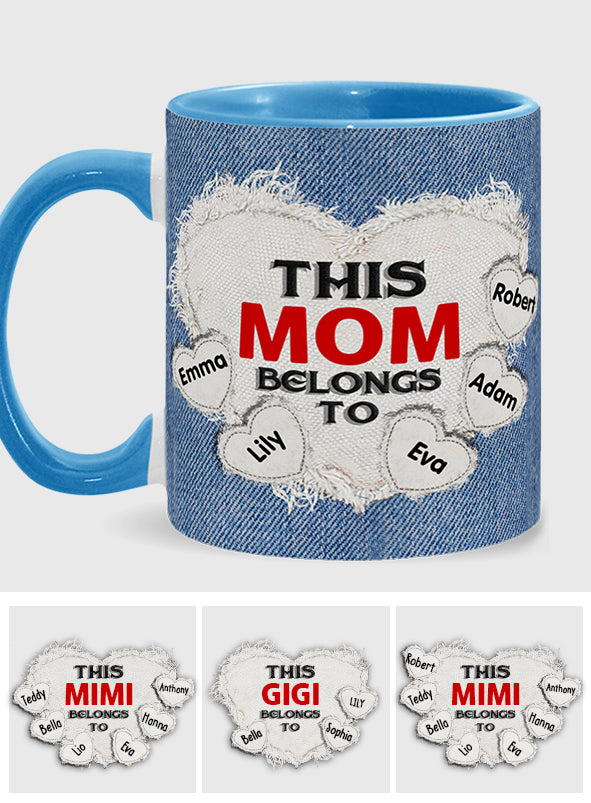 This Mom Belongs To - Personalized Mother Accent Mug