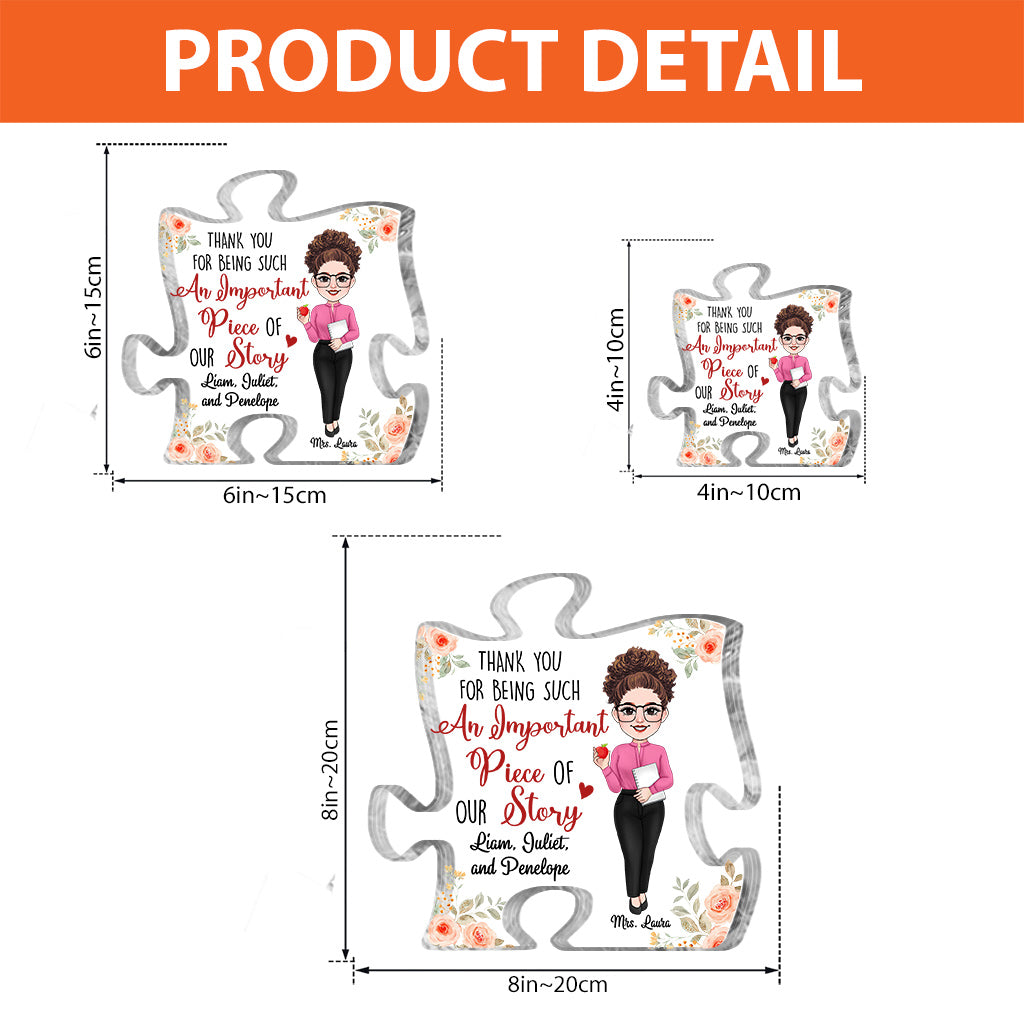 Thank You For Being A Piece Of My Story - Personalized Teacher Custom Shaped Acrylic Plaque