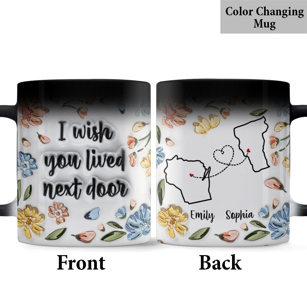 I Wished You Lived Next Door - Personalized Bestie Mug