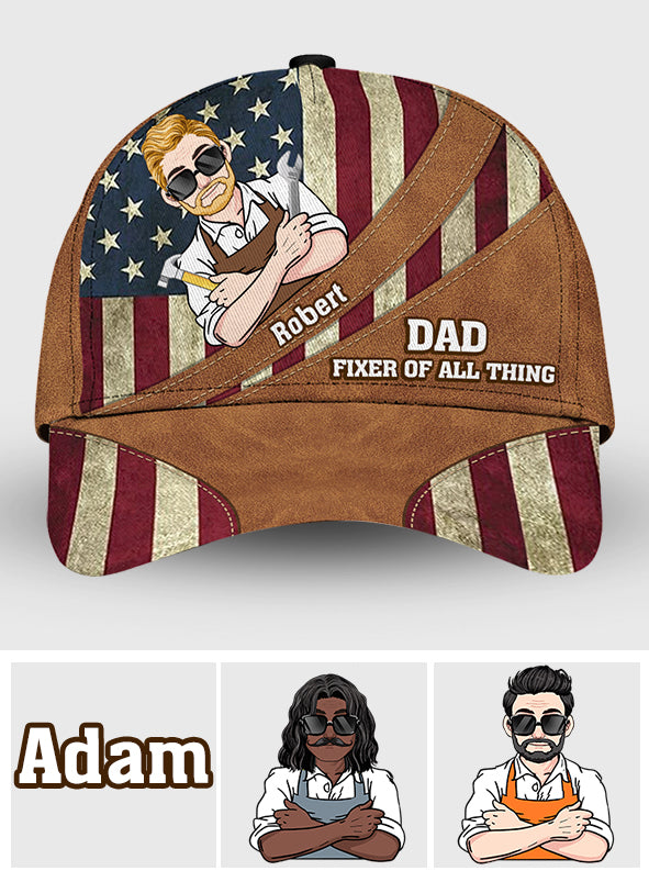 Fixer Of All Things - Personalized Father Classic Cap