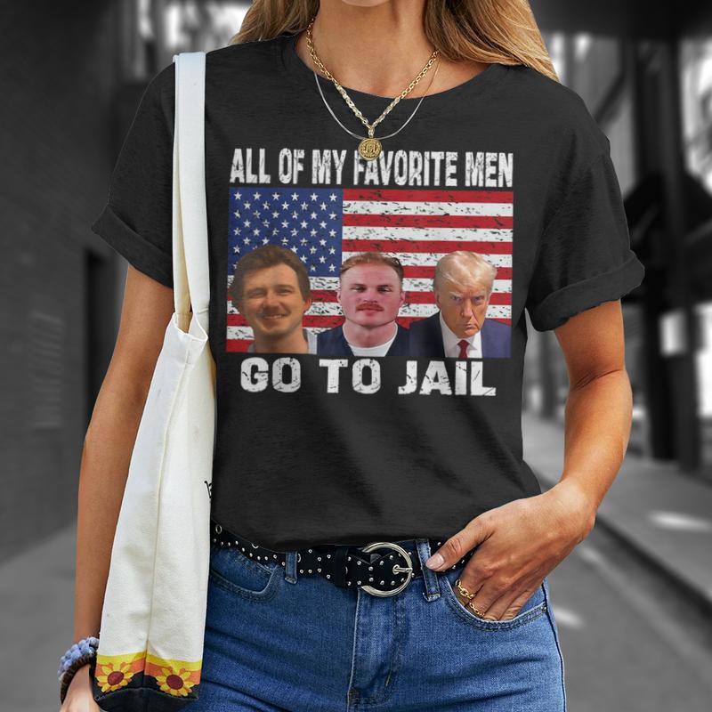 Alle meine Lieblingsmänner kommen ins Gefängnis!L T-Shirts | Lustiges Trump-Shirt | Amerikanisches Shirt | Trump 2024 Sweatshirt | Donald Trump Shirt | T-Shirt & Hoodie