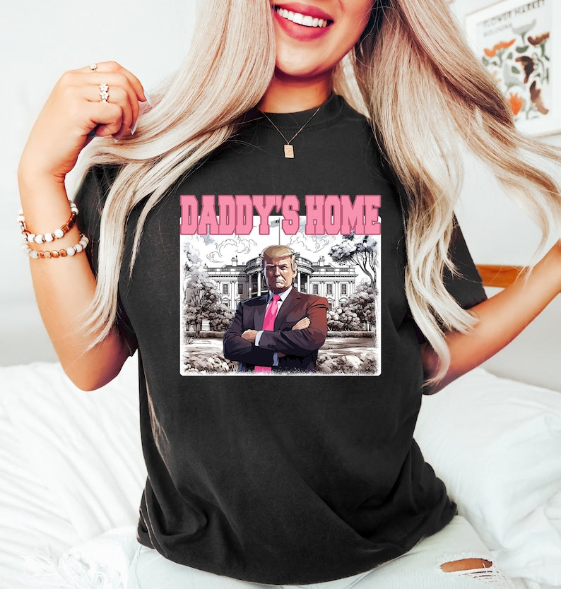 „Daddy's Home“-Shirt, Trump-2024-Shirt, Weißes-Haus-T-Shirt mit Trump-Motiv 2024, Republikanisches Shirt, Lustiges Trump-Shirt, Politische Shirts, Geschenke, T-Shirts & Hoodies