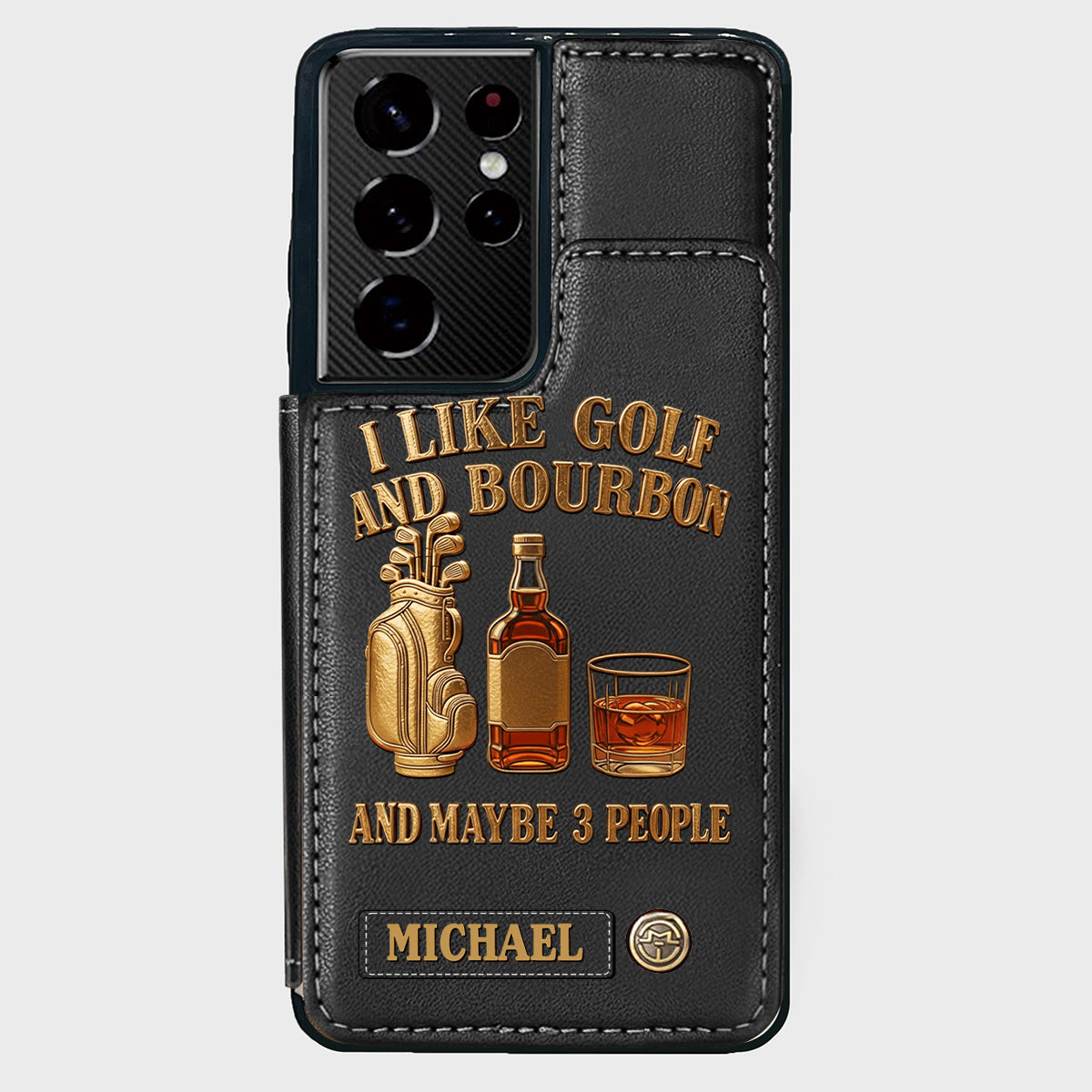 I Like Golf And Bourbon And Maybe 3 People - Personalized Golf Wallet Phone Case