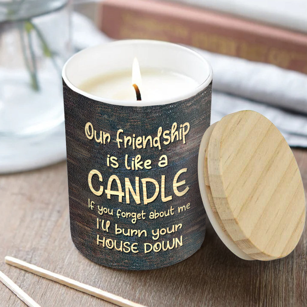 Our Friendship Is Like A Candle - Personalized Bestie Candle With Wooden Lid