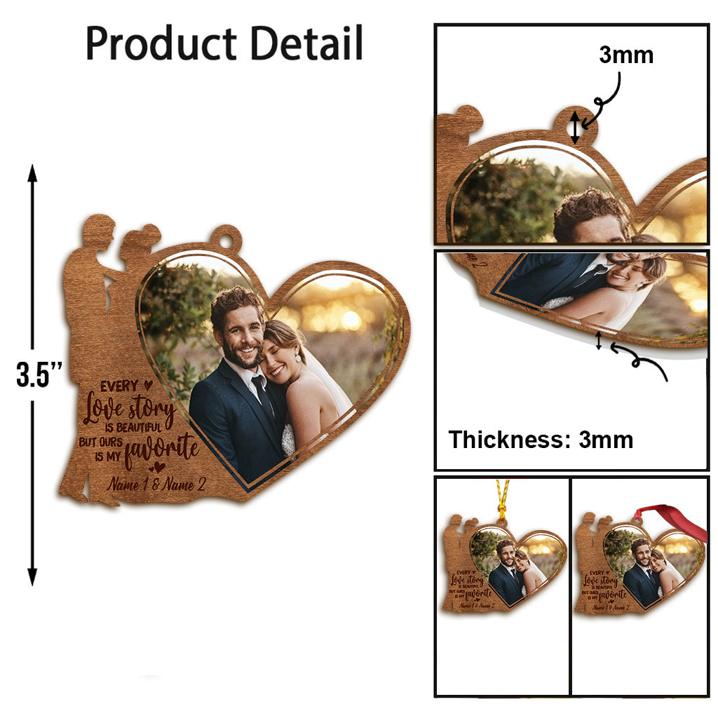 Every Love Story Is Beautiful But Ours Is My Favorite - Personalized Christmas Couple Ornament (Printed On Both Sides)