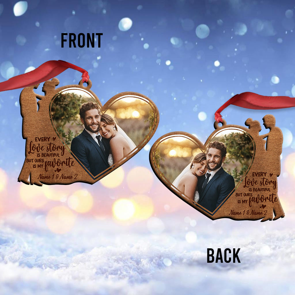 Every Love Story Is Beautiful But Ours Is My Favorite - Personalized Christmas Couple Ornament (Printed On Both Sides)