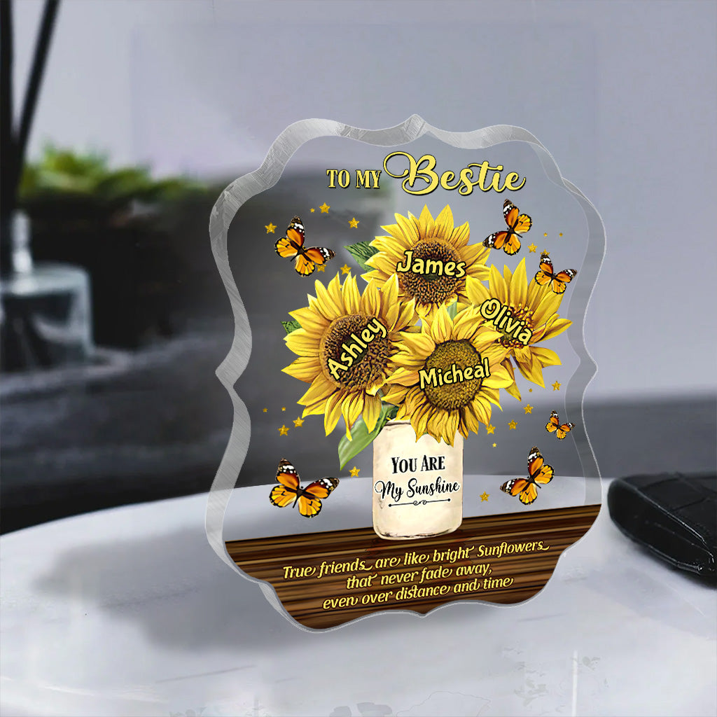 You Are My Sunshine - Personalized Bestie Custom Shaped Acrylic Plaque