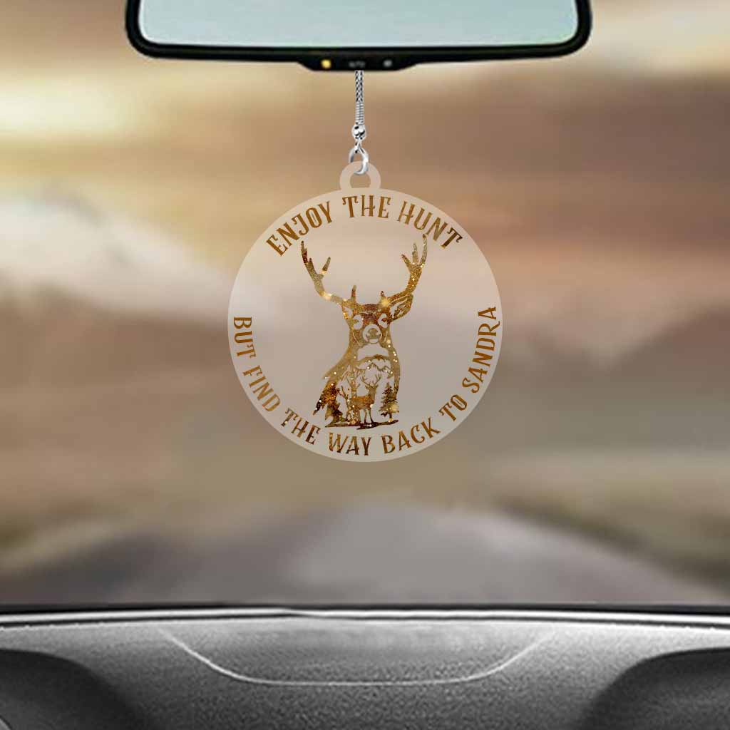 Enjoy The Hunt But Find Way Back To Me - Personalized Couple Hunting Transparent Car Ornament