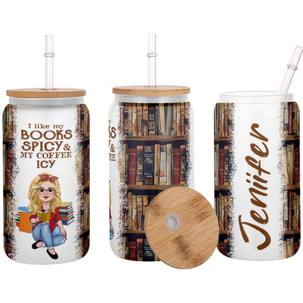 I Like My Book Spicy And My Coffee Icy - Personalized Book Can Glass