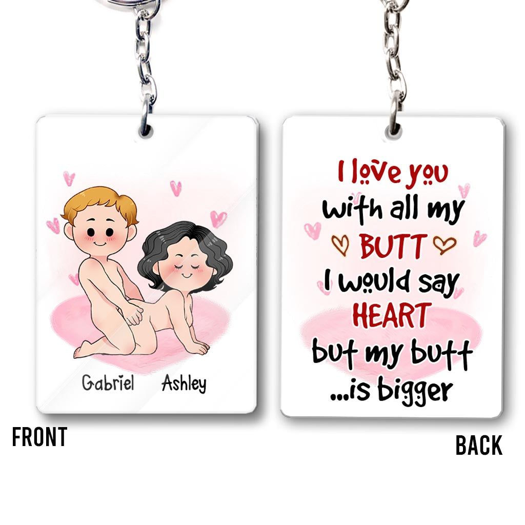 I love You With All My Butt - Personalized Couple Keychain