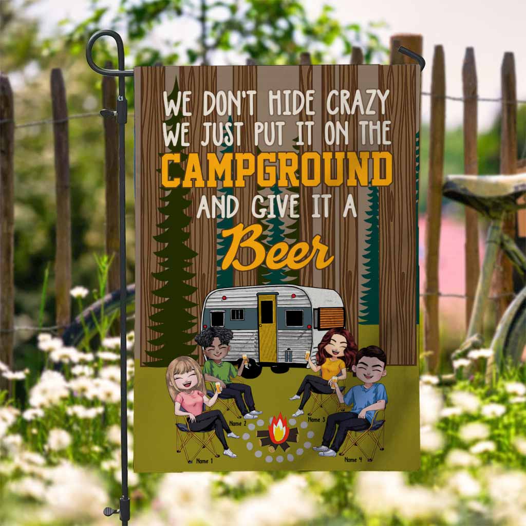 We Don't Hide Crazy - Personalized Camping Garden Flag