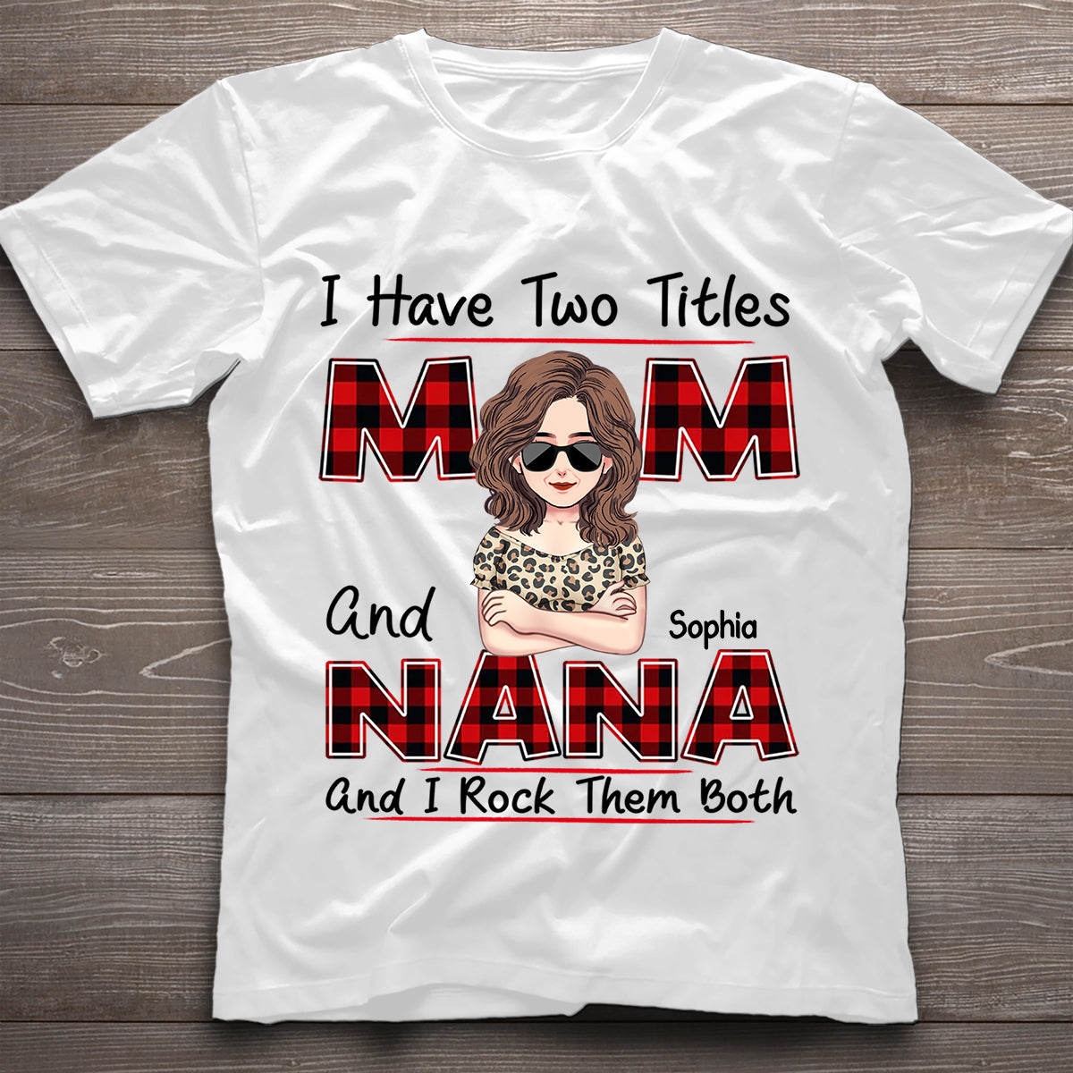 I Have Two Titles - Personalized Mother's Day Grandma T-shirt and Hoodie