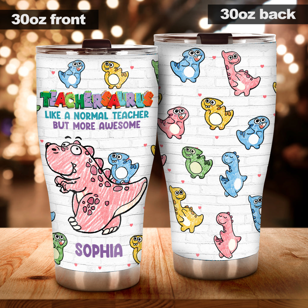 Teachersaurus - Personalized Teacher Tumbler