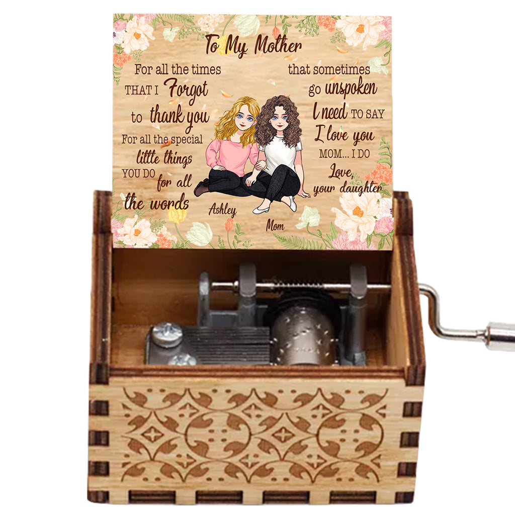 For All The Time That I Forgot To Thank You - Personalized Mother's Day Mother Hand Crank Music Box