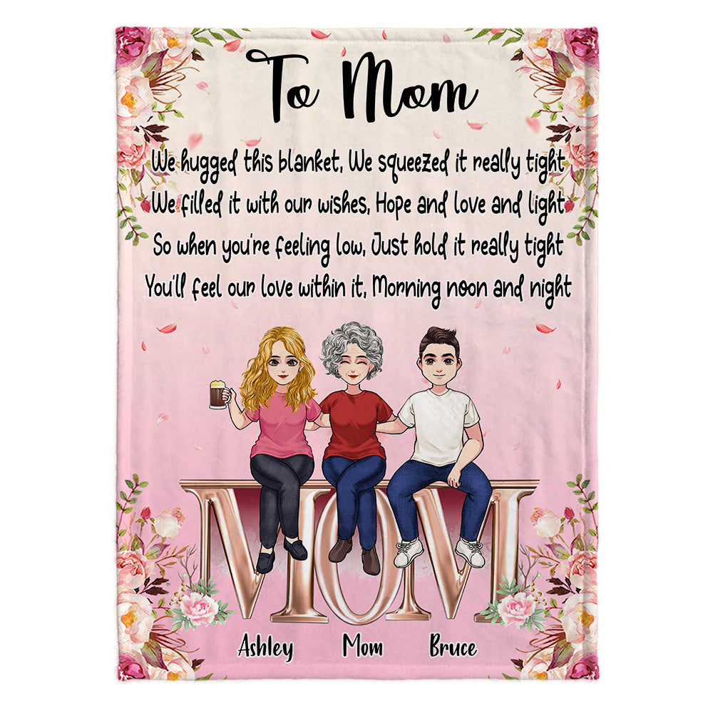 We Hugged This Blanket - Personalized Mother's Day Mother Blanket