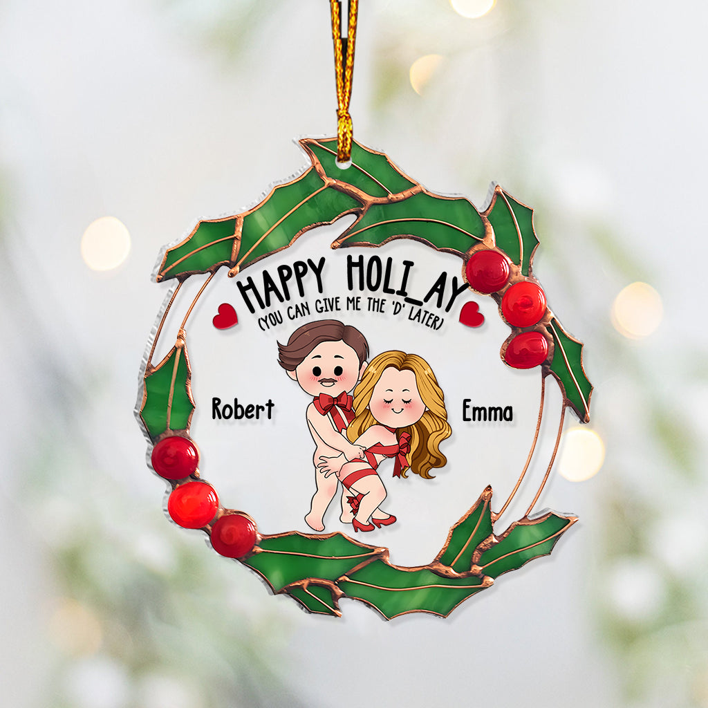 Happy Holiday - gift for husband, boyfriend - Personalized Transparent Ornament