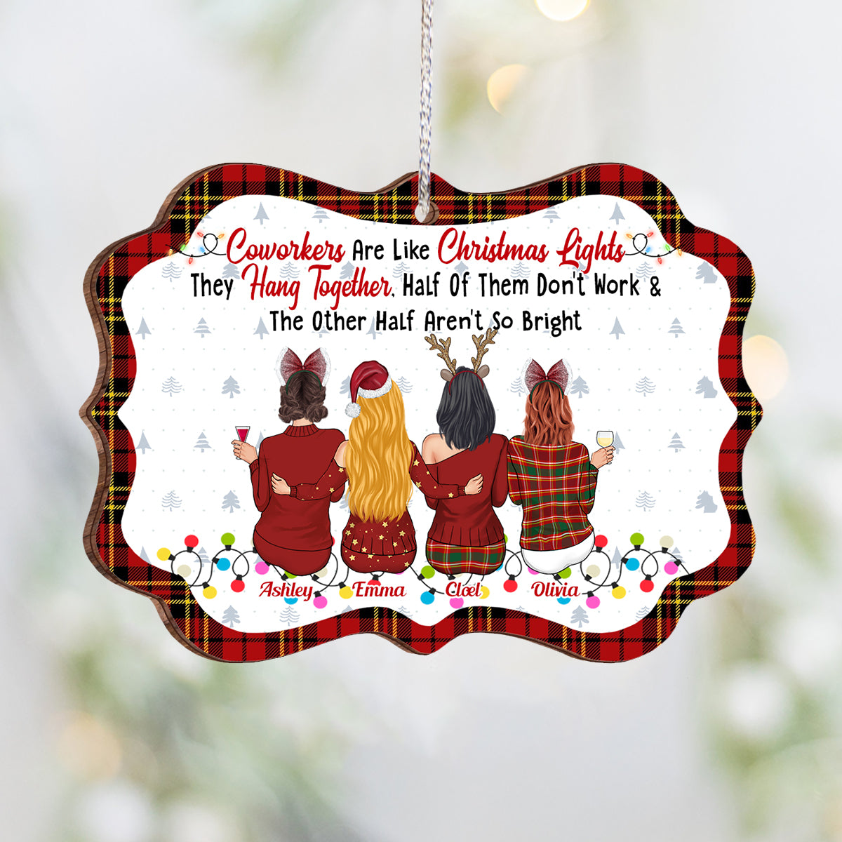 Coworkers Are Like Christmas Lights - Personalized Colleague Ornament