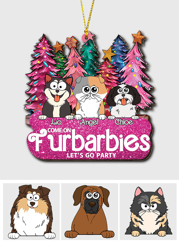 Come On Furbarbies Let's Go Party - Gift for cat lover - Personalized Ornament