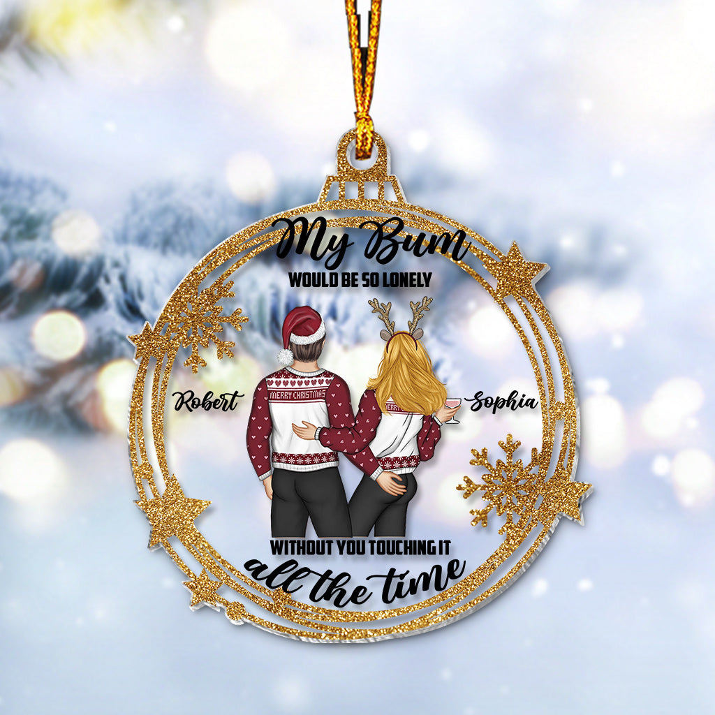 Touch My Bum - Personalized Couple Transparent Ornament