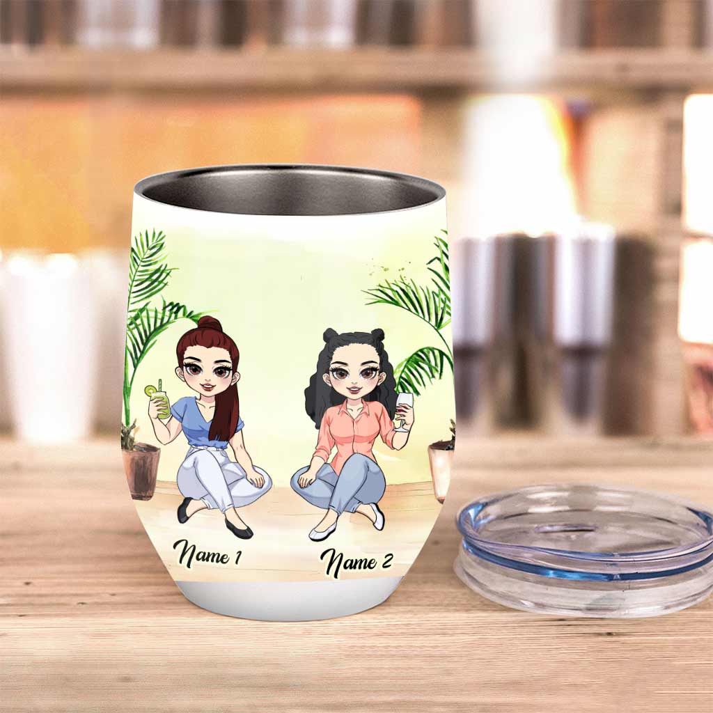 Besties We Don't Get Drunk - Personalized Wine Tumbler