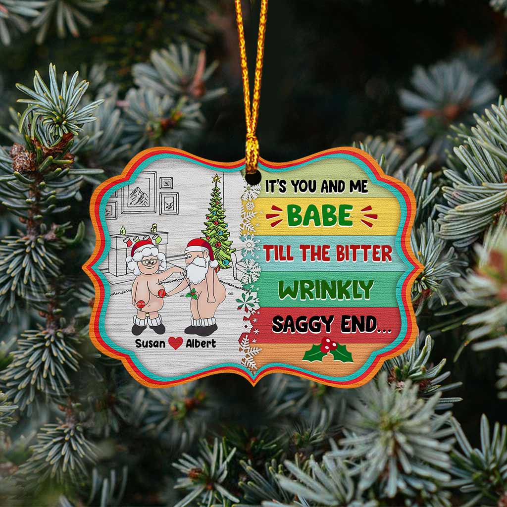 It's You & Me Babe Till The Bitter - Personalized Couple Ornament (Printed On Both Sides)
