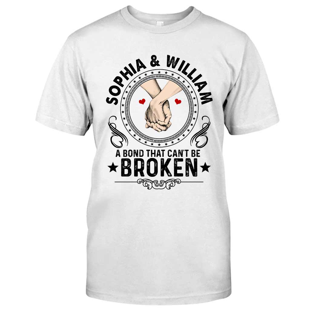 A Bond That Can't Be Broken - Personalized Couple T-shirt and Hoodie