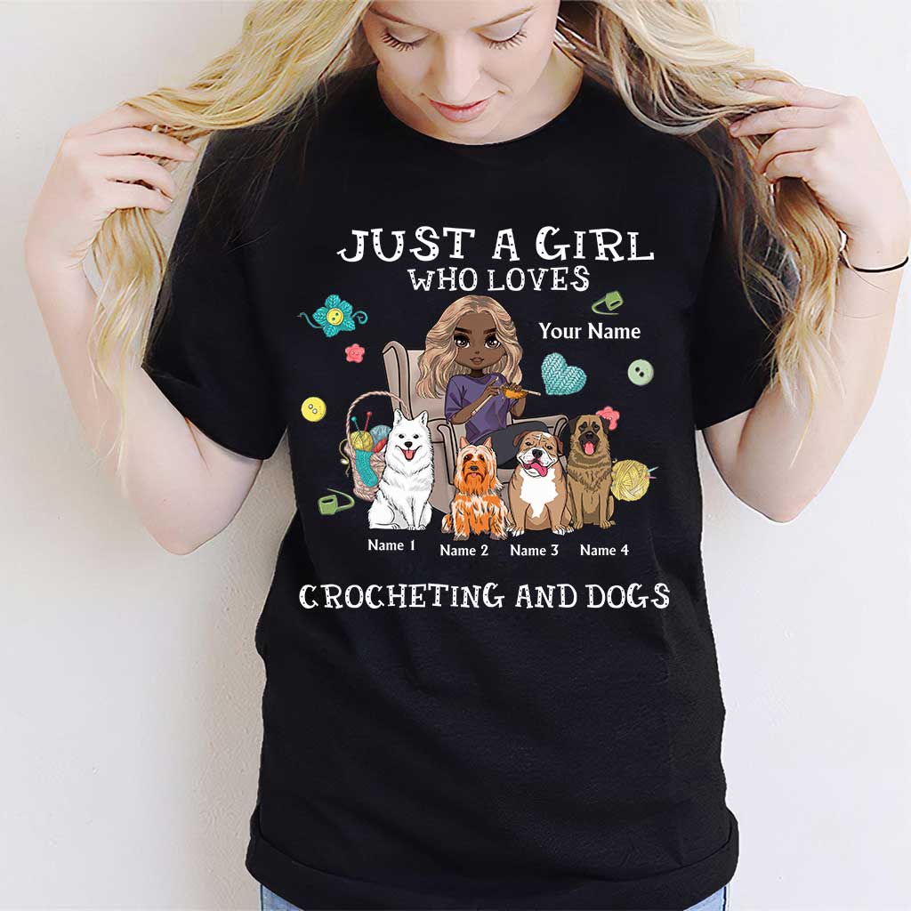 Just A Girl Who Loves Crocheting And Dogs - Personalized T-shirt and Hoodie