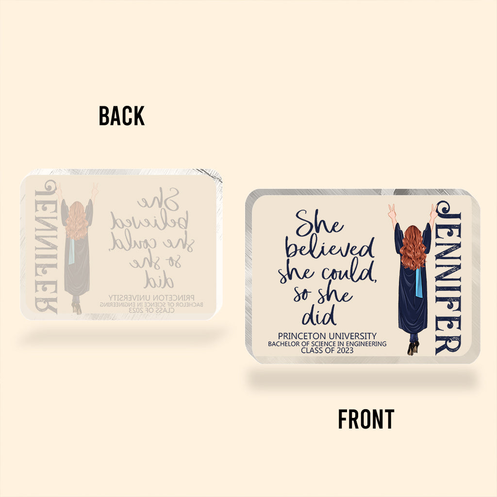 She Believed She Could - Personalized Graduation Custom Shaped Acrylic Plaque