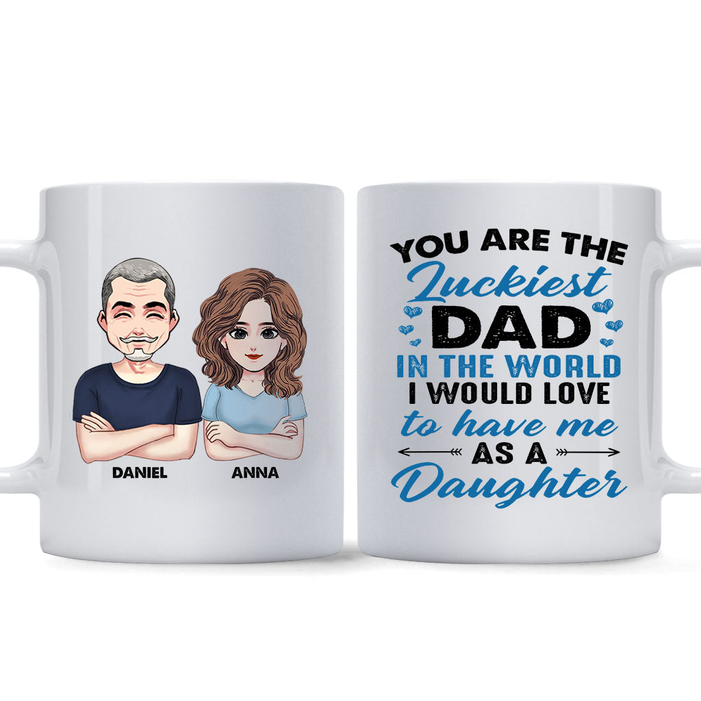 You're The Luckiest Dad - Personalized Father Mug