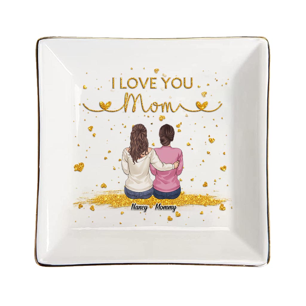 I Love You Mom - Personalized Mother Jewelry Dish