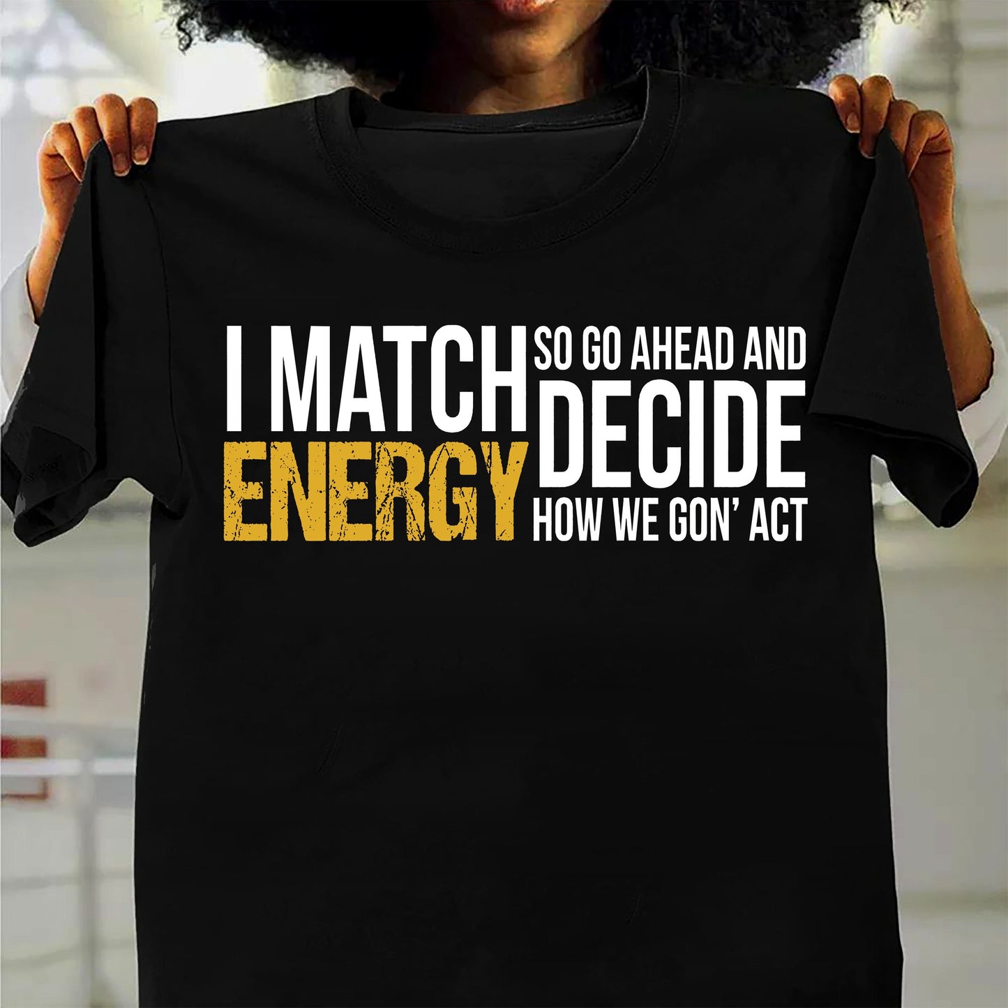 I Match Energy T-Shirt & Hoodie für Afroamerikaner 0224