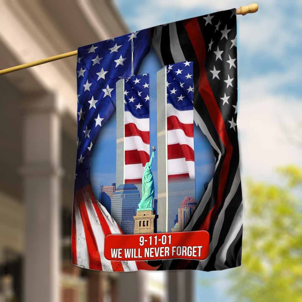 We Will Never Forget - Firefighter House Flag