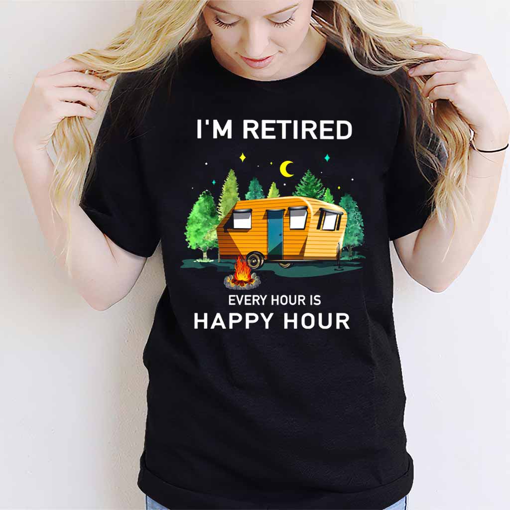 I'm Retired - Camping T-shirt and Hoodie 112021