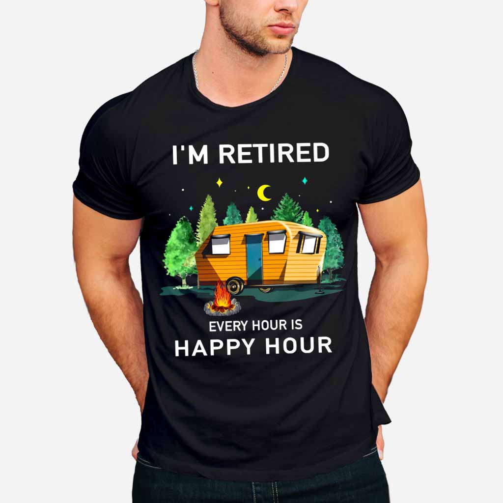I'm Retired - Camping T-shirt and Hoodie 112021