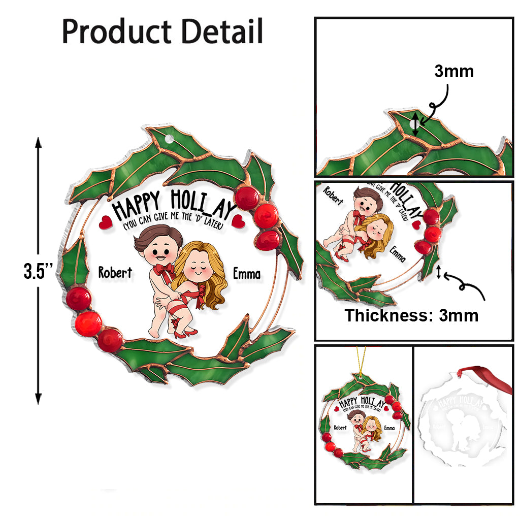 Happy Holiday - gift for husband, boyfriend - Personalized Transparent Ornament