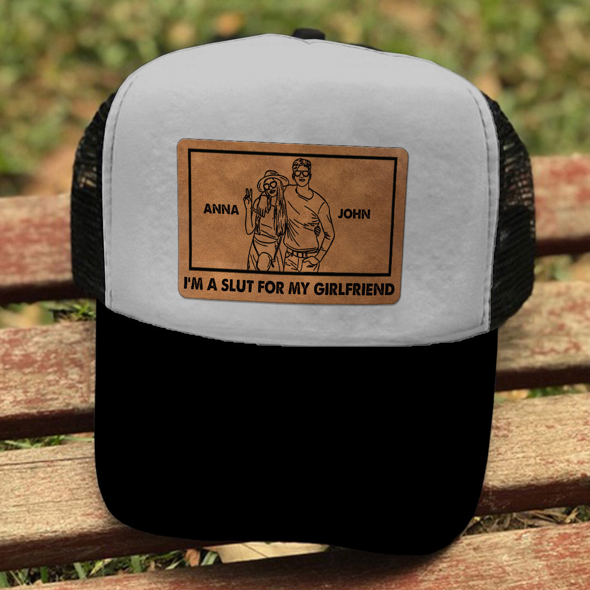 I'm A Slut For My Girlfriend - Boyfriend and Girlfriend gift for boyfriend - Personalized Trucker Hat
