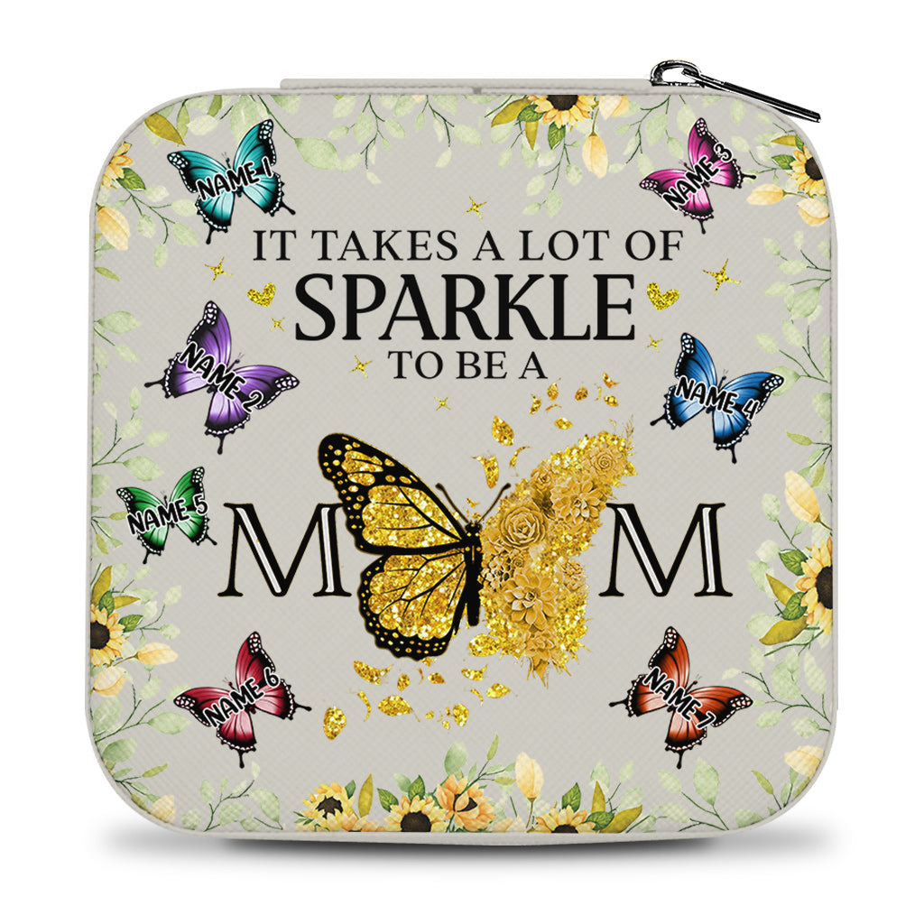 It Takes A Lot Of Sparkle To Be A Mom - Personalized Mother Jewelry Box
