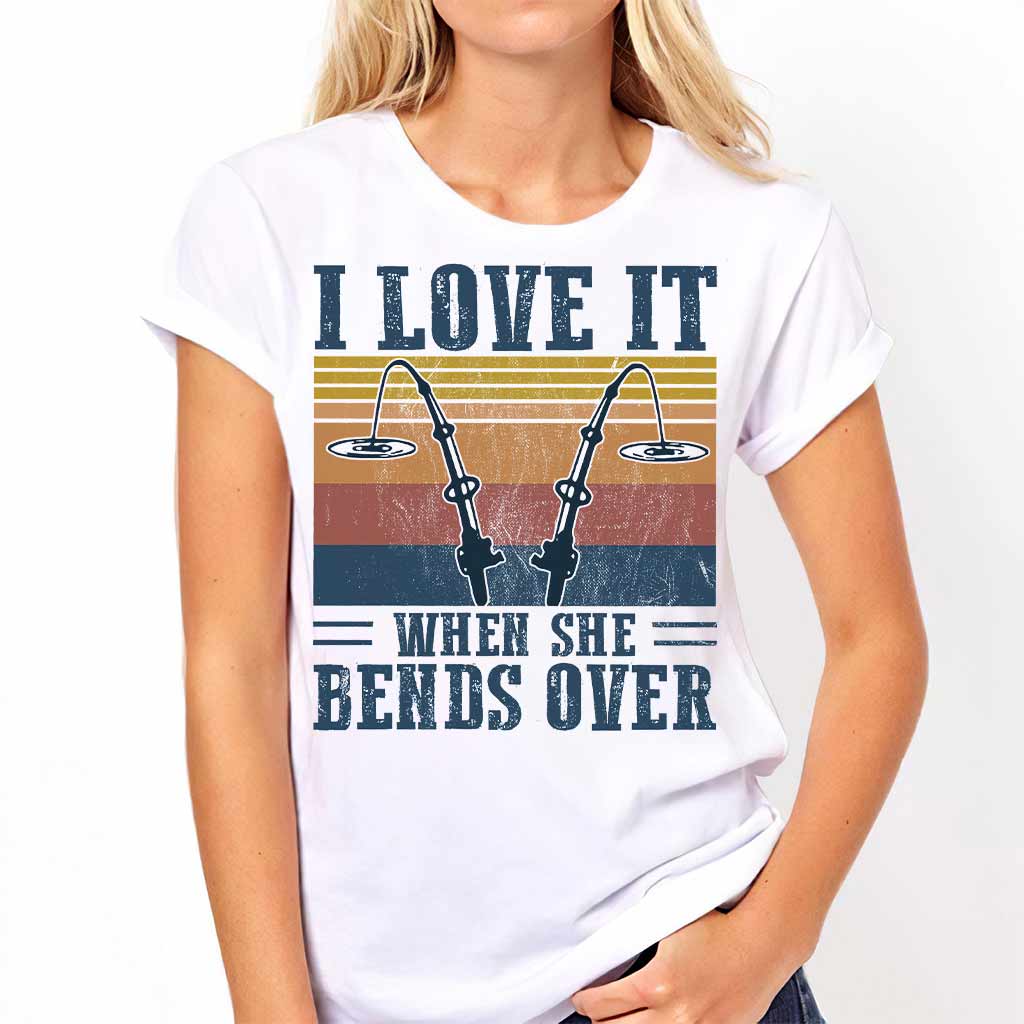 I Love It When It Bend Over - Fishing T-shirt and Hoodie 112021
