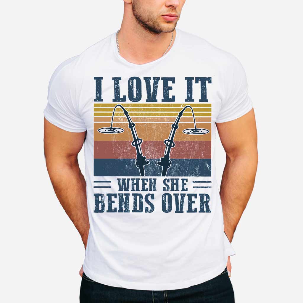 I Love It When It Bend Over - Fishing T-shirt and Hoodie 112021
